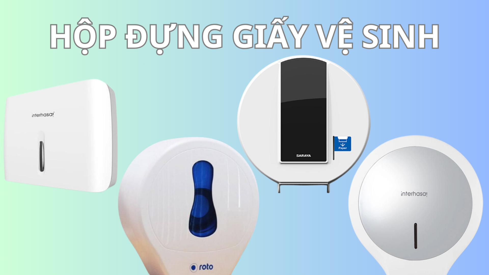 Hộp đựng giấy vệ sinh là gì? Tìm hiểu một số loại hộp đựng giấy vệ sinh phổ biến