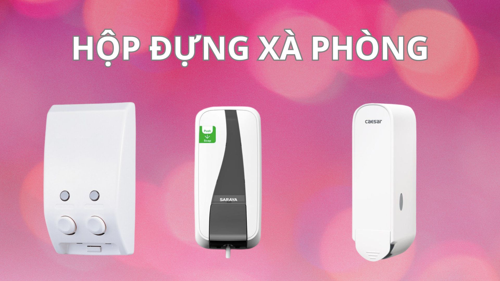 Hộp đựng xà phòng: Giải pháp vệ sinh hiệu quả