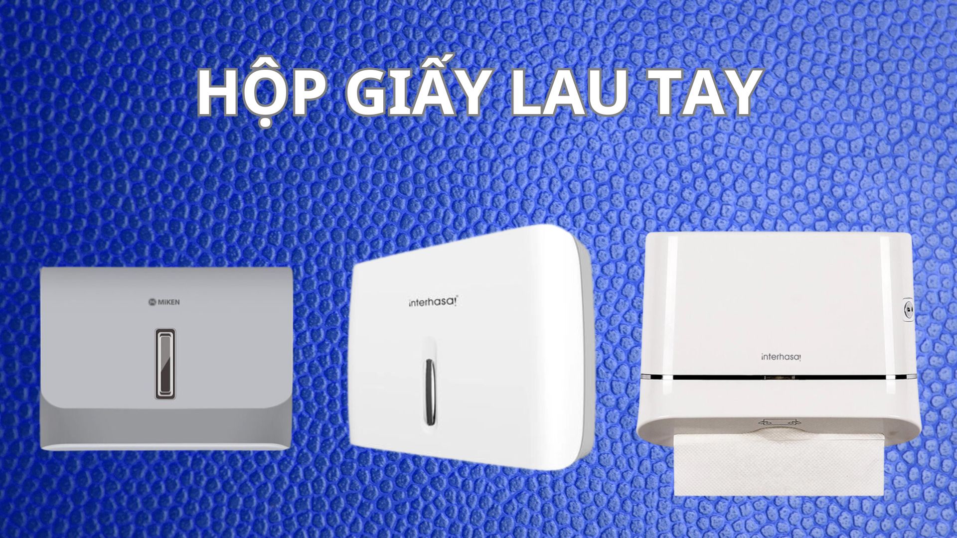 Hộp giấy lau tay: Tiện ích và quan trọng trong duy trì vệ sinh