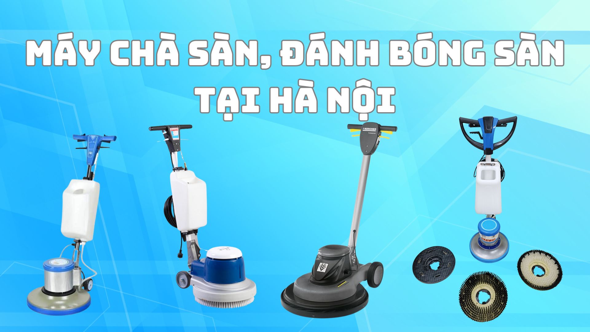 Máy chà sàn đánh bóng sàn tại Hà Nội: Đáp ứng mọi nhu cầu vệ sinh và đánh bóng sàn