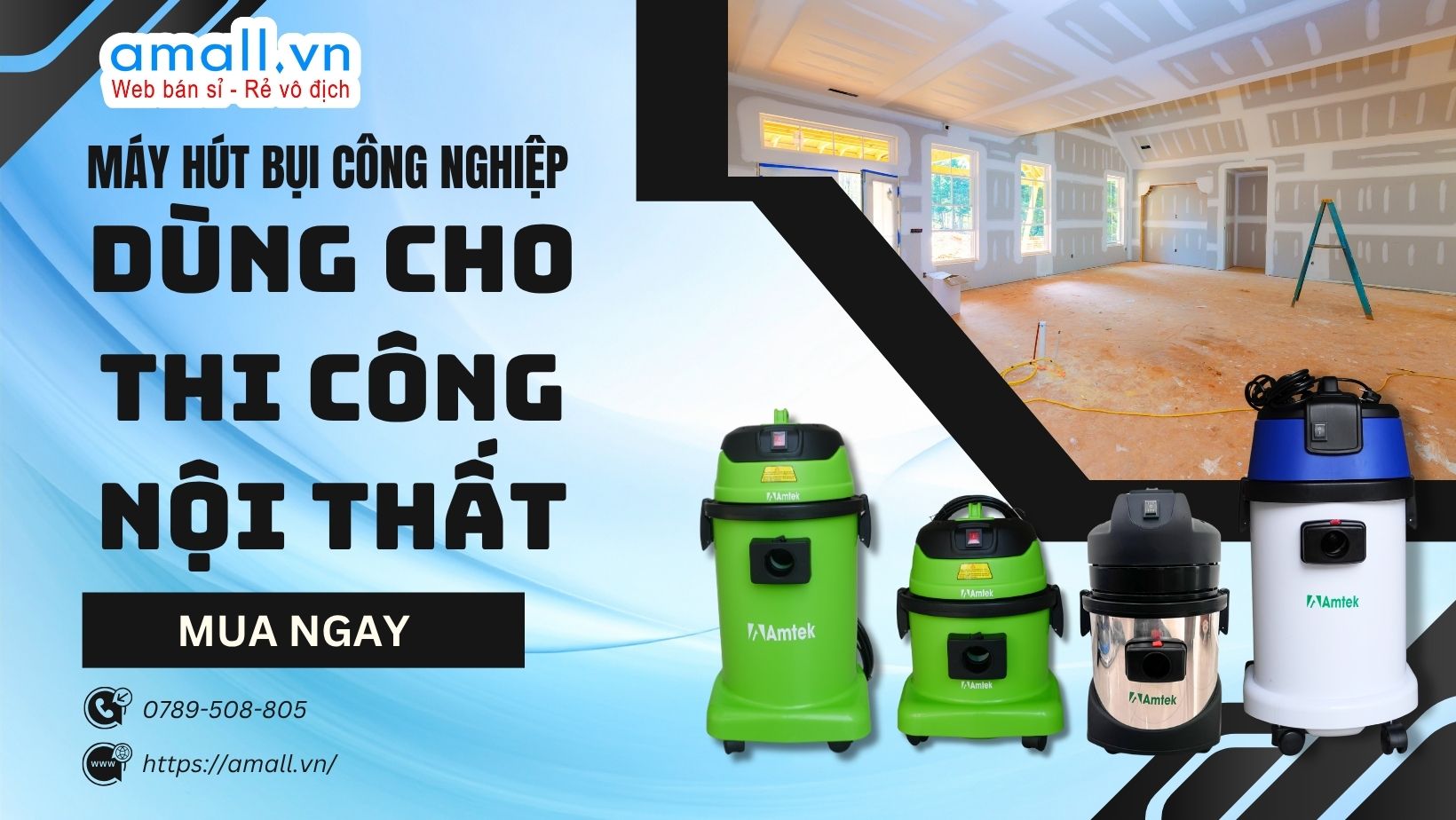 Máy Hút Bụi Công Nghiệp Sau Thi Công Nội Thất: Cách Chọn Đúng Thiết Bị Để Làm Sạch Nhanh - Hiệu Quả
