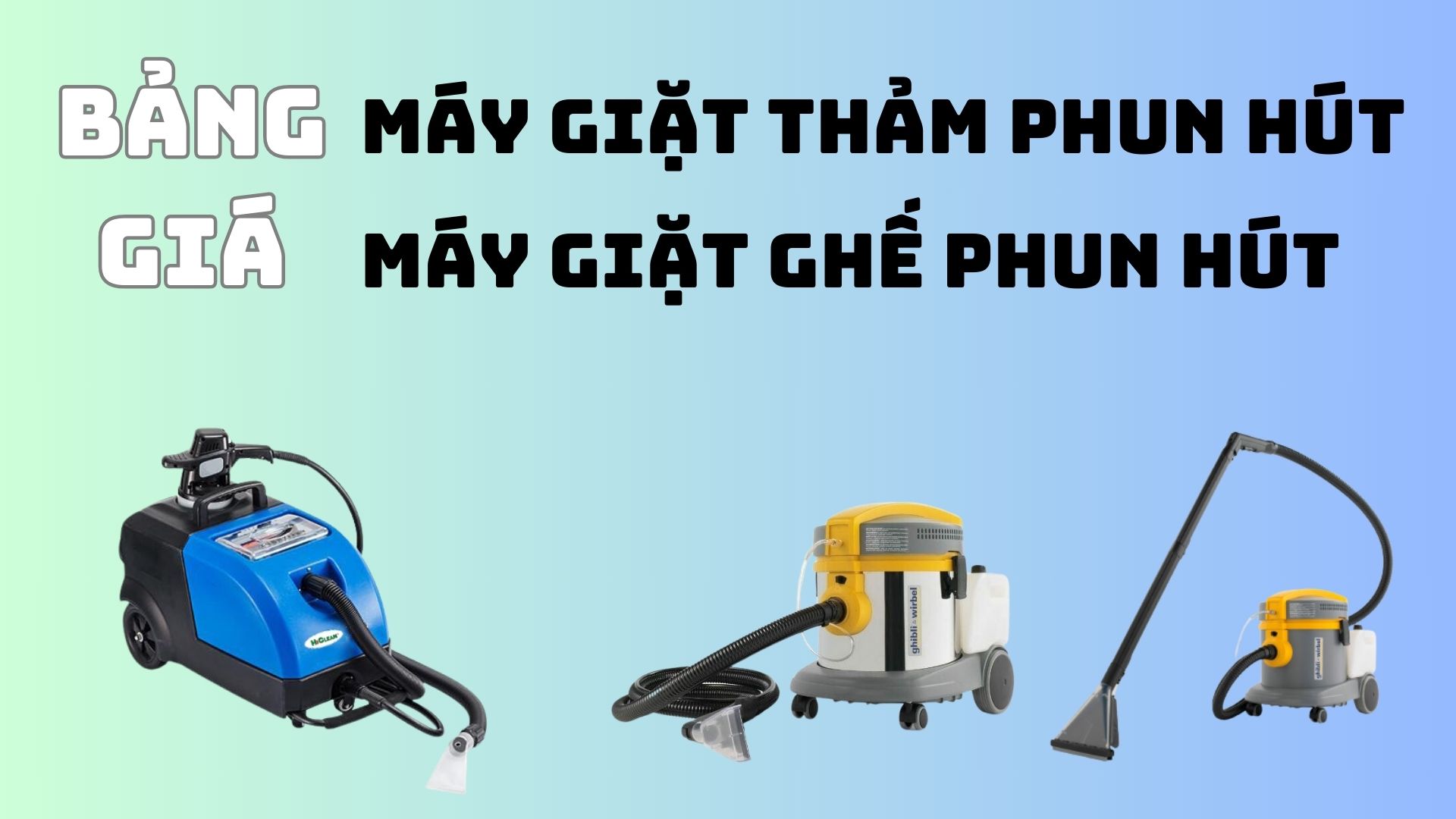 [Bảng giá] máy giặt thảm phun hút, Máy giặt ghế phun hút tại HCM