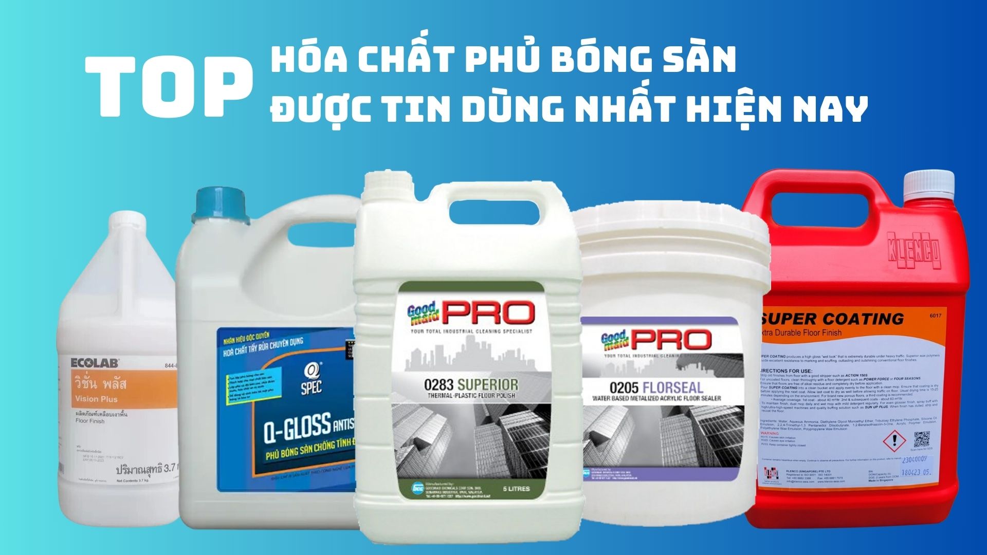 Top hóa chất phủ bóng sàn được tin dùng nhất hiện nay