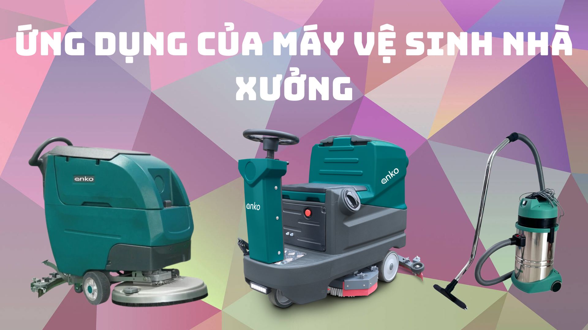 Một số ứng dụng của máy vệ sinh nhà xưởng