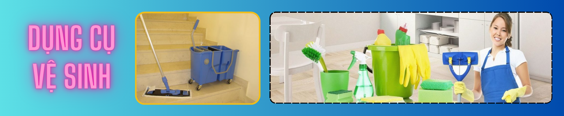 Dụng cụ vệ sinh