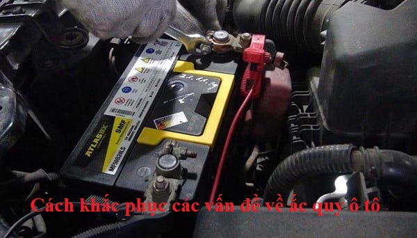 Cách khắc phục các vấn đề về bình ắc quy ô tô- Hotline : 0979.42.70.59