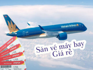 Bí Kíp Săn Vé Máy Bay Giá Rẻ Khi Du Lịch Việt Nam