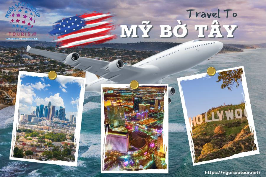 Chương trình chi tiết Tour Mỹ Bờ Tây 8N7Đ: Los Angeles – Lasvegas – San Diego (Dạng hình ảnh)