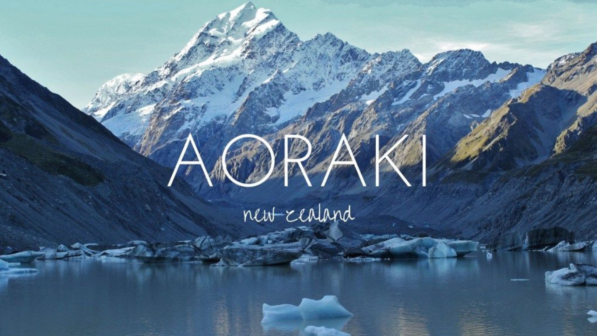 Aoraki Mount Cook National Park – Đỉnh núi cao nhất New Zealand