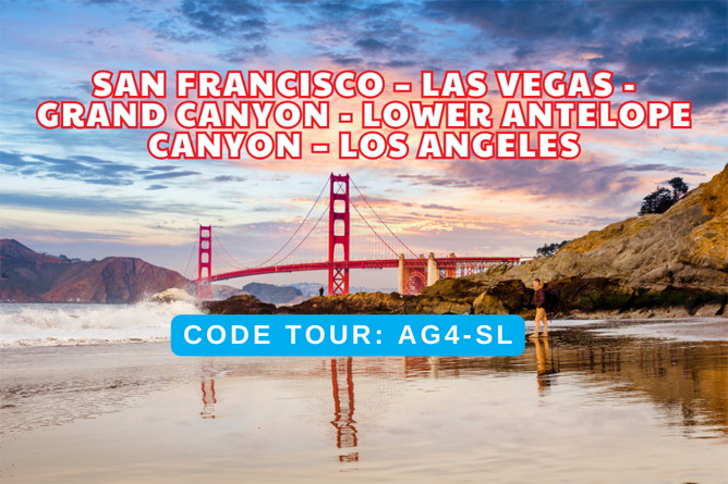 AG4SL- CHƯƠNG TRÌNH DU LỊCH BỜ TÂY HOA KỲ - SAN FRANCISCO – LAS VEGAS - GRAND CANYON - LOWER ANTELOPE CANYON – LOS ANGELES