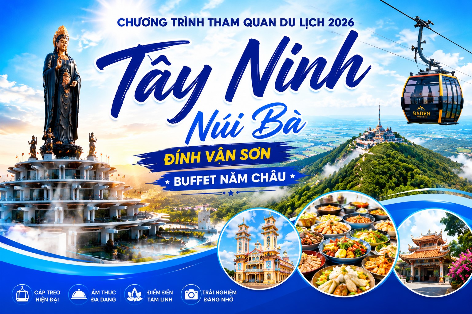 NSG.HH011 TÂY NINH 1N - TÂY NINH – NÚI BÀ – ĐỈNH VÂN SƠN – BUFFET NĂM CHÂU