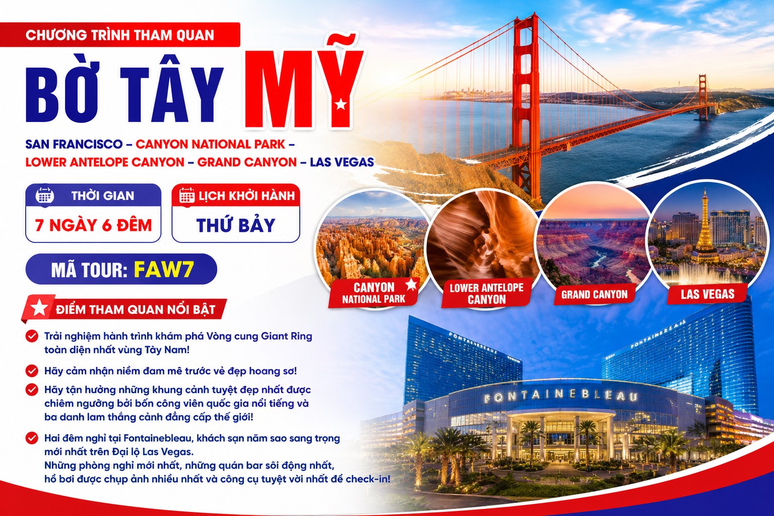 FAW7 - CHƯƠNG TRÌNH THAM QUAN BỜ TÂY MỸ  SAN FRANCISCO – CANYON NATIONAL PARK – LOWER ANTELOPE CANYON – GRAND CANYON – LAS VEGAS