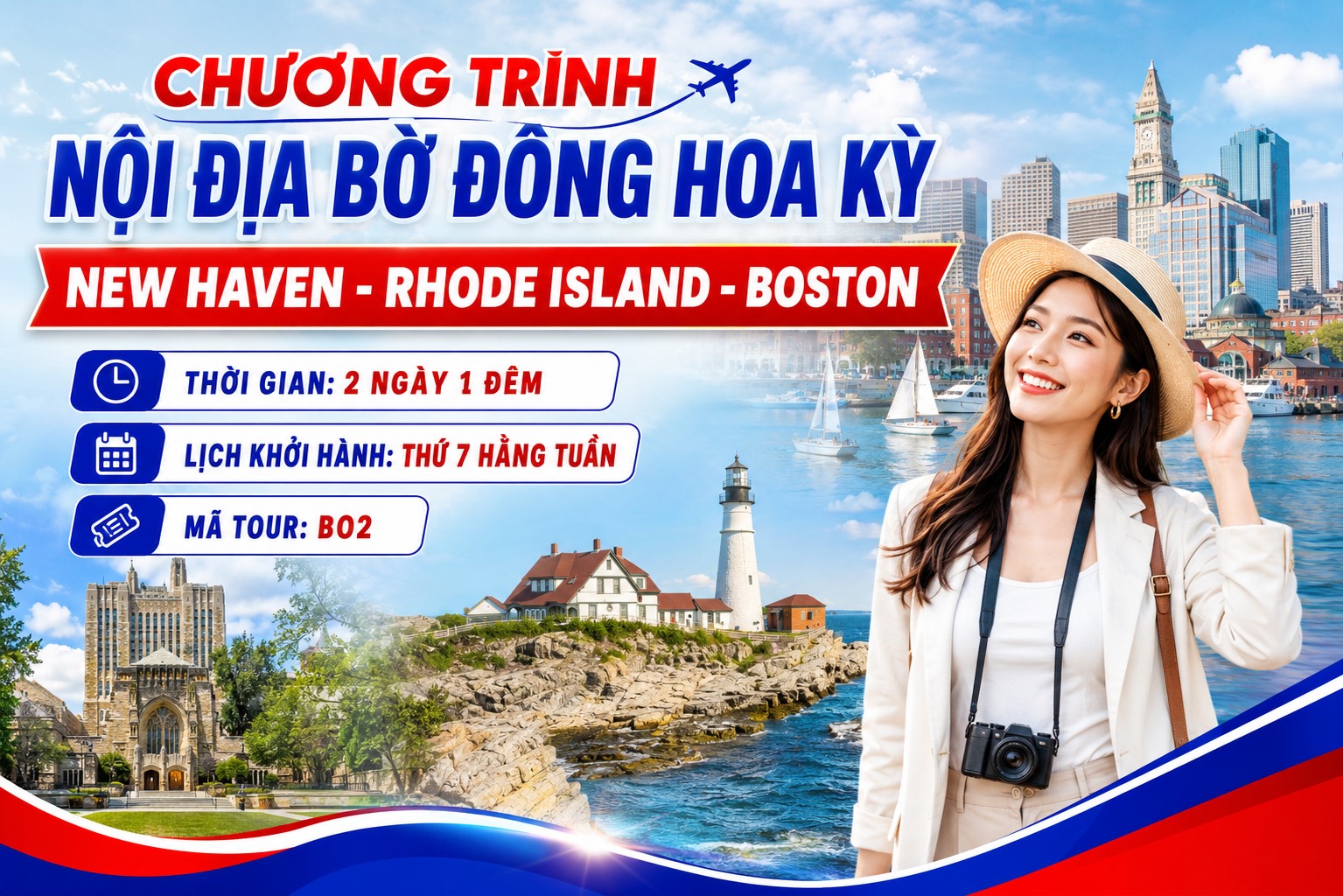 BO2 - CHƯƠNG TRÌNH NỘI ĐỊA BỜ ĐÔNG HOA KỲ NEW HAVEN - RHODE ISLAND - BOSTON