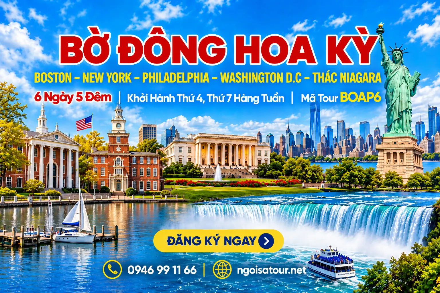 BOAP6 - CHƯƠNG TRÌNH DU LỊCH BỜ ĐÔNG  Boston - New York – Philadelphia - Washington D.C - Niagara Falls