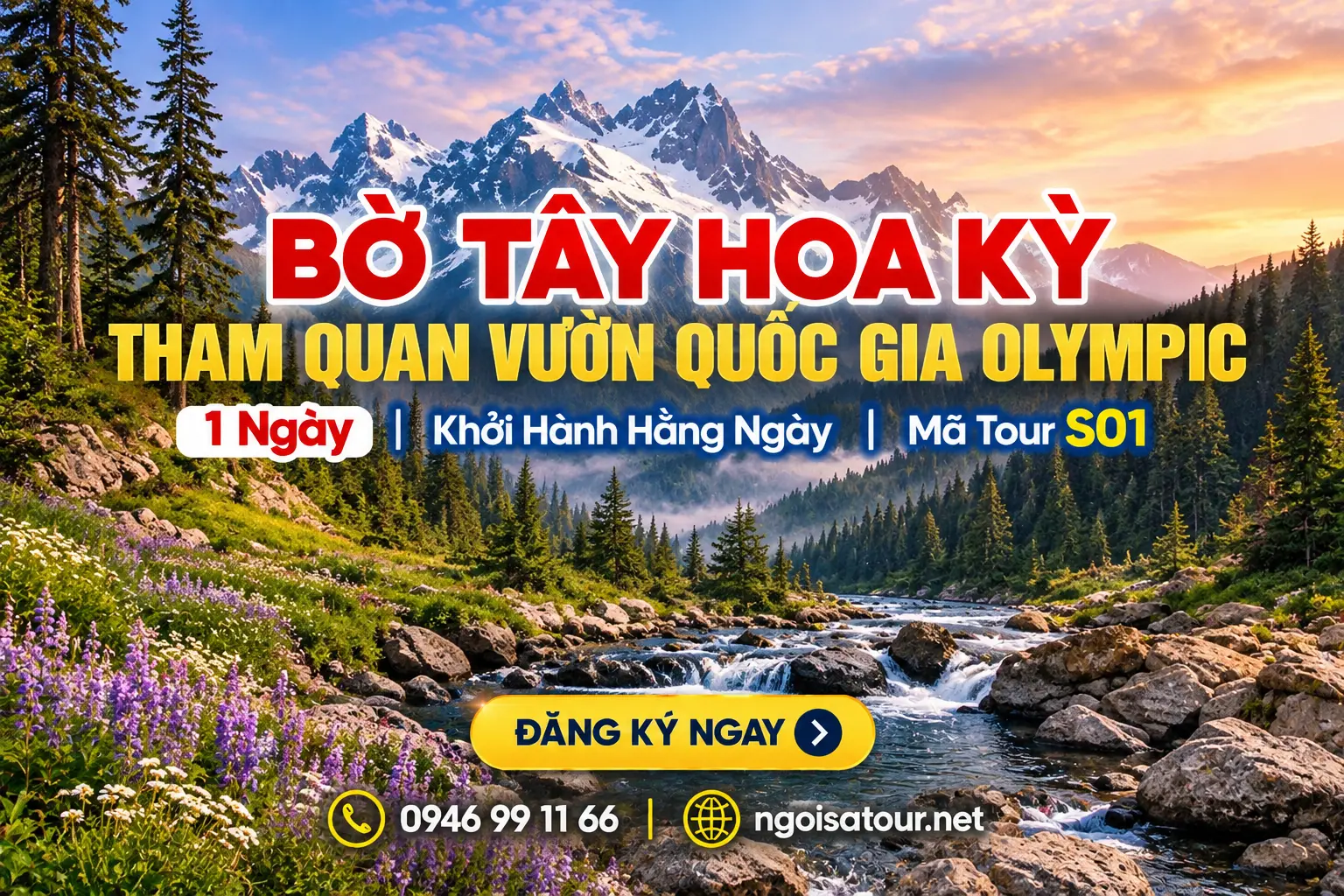 SO1 - CHƯƠNG TRÌNH DU LỊCH HOA KỲ  TOUR THAM QUAN VƯỜN QUỐC GIA OLYMPIC