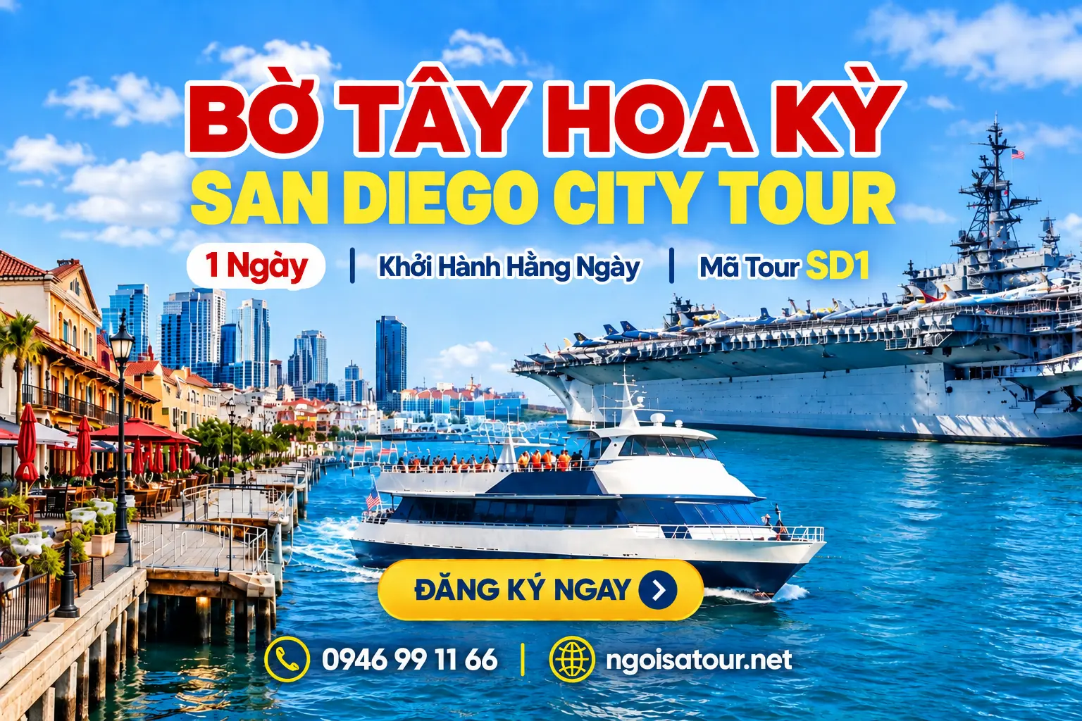 SD1 - CHƯƠNG TRÌNH BỜ TÂY HOA KỲ SAN DIEGO CITY TOUR