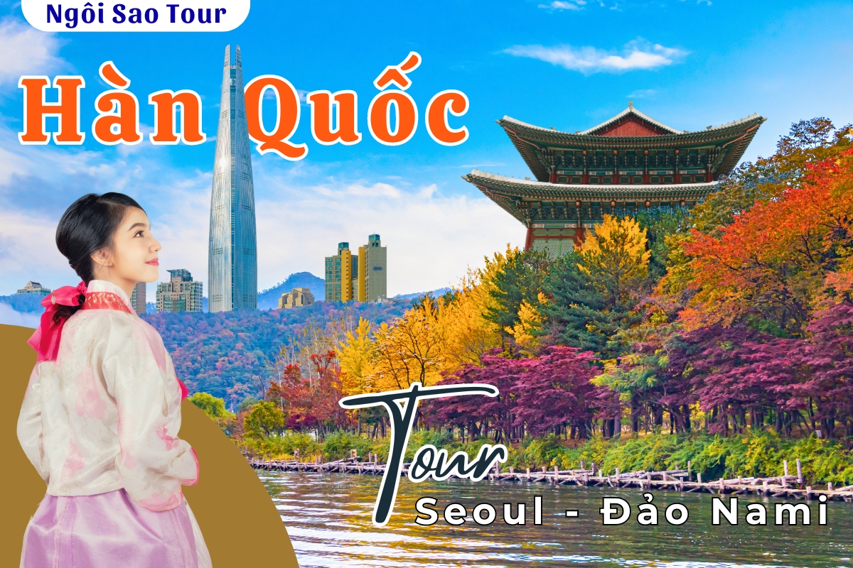 ĐVTHQ5 TOUR HÀN QUỐC 5N4D: SEOUL - ĐẢO NAMI - LOTTE WORLD
