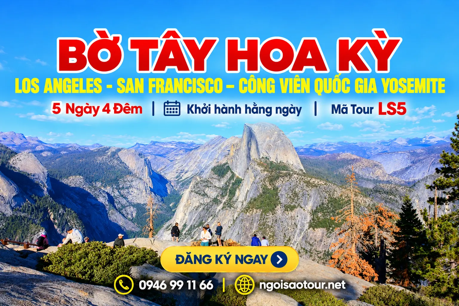 LS5 LOS ANGELES - SAN FRANCISCO – CÔNG VIÊN QUỐC GIA YOSEMITE