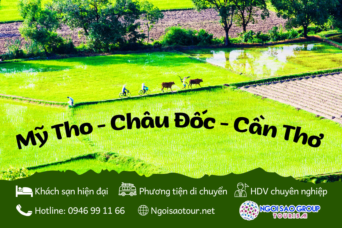 TNB.MK3. MỸ THO - CHÂU ĐỐC - CẦN THƠ 3N2D