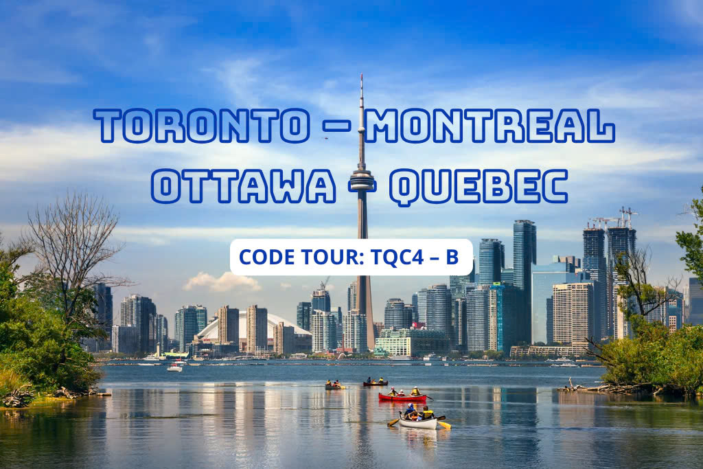 TQC4 –  TORONTO – MONTREAL – OTTAWA – QUEBEC