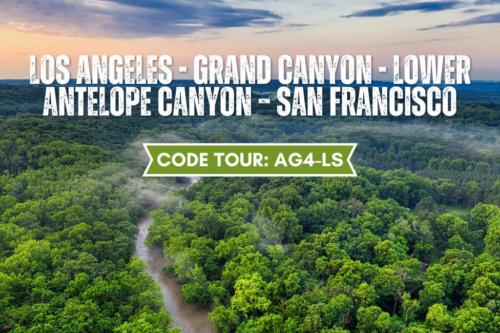 AG4 – LS CHƯƠNG TRÌNH DU LỊCH BỜ TÂY HOA KỲ LOS ANGELES - GRAND CANYON - LOWER ANTELOPE CANYON – SAN FRANCISCO