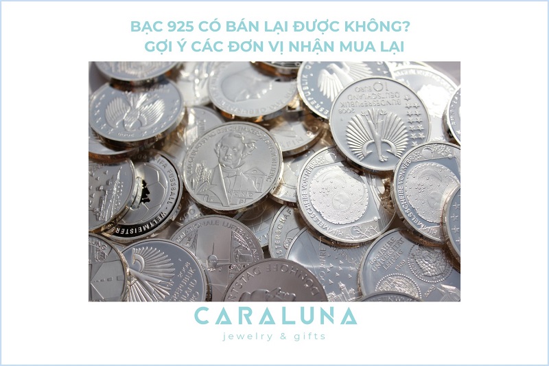 Bạc 925 có bán lại được không? Gợi ý 3 đơn vị nhận mua lại