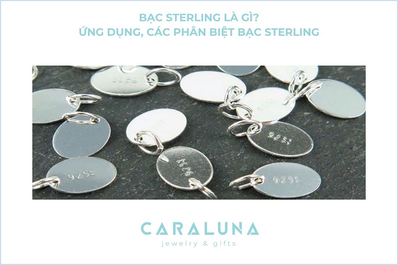 Bạc Sterling là gì? Ứng dụng và cách phân biệt bạc Sterling