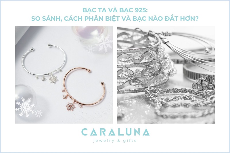 Bạc ta và bạc 925: So sánh, phân biệt và bạc nào đắt hơn?