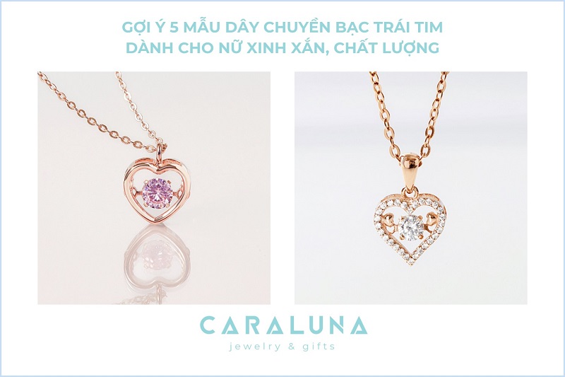 Gợi ý 5 mẫu dây chuyền bạc nữ trái tim xinh xắn, chất lượng