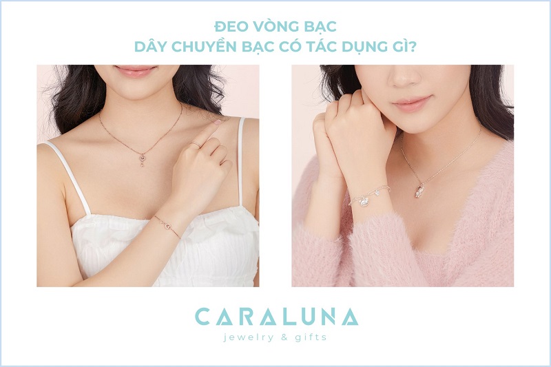Đeo vòng bạc, dây chuyền bạc có tác dụng gì?