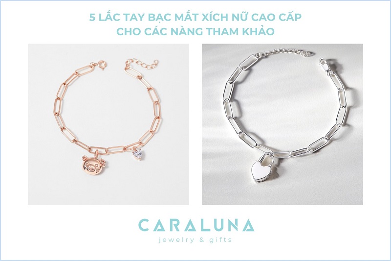 5 Lắc tay bạc mắt xích nữ cao cấp cho các nàng tham khảo