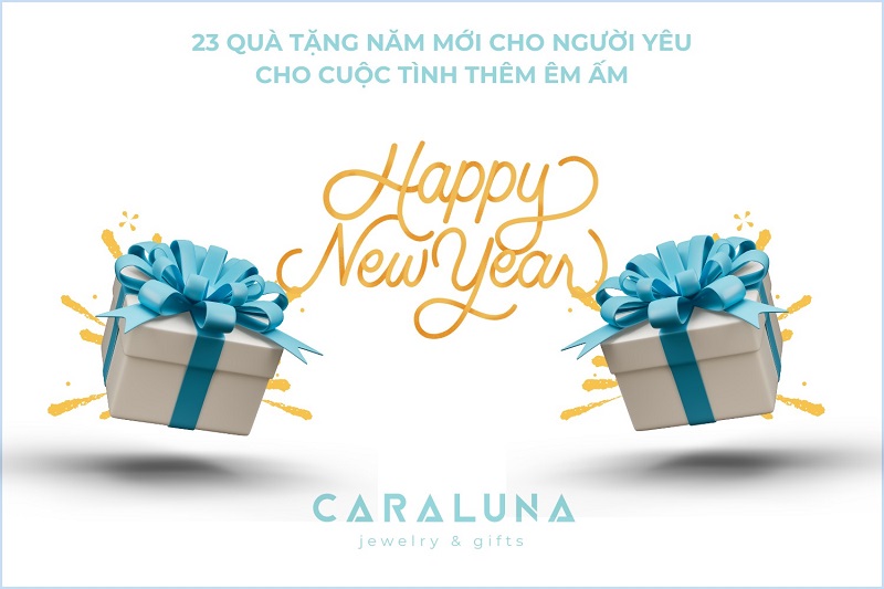 23 Quà tặng năm mới cho người yêu cho cuộc tình thêm êm ấm