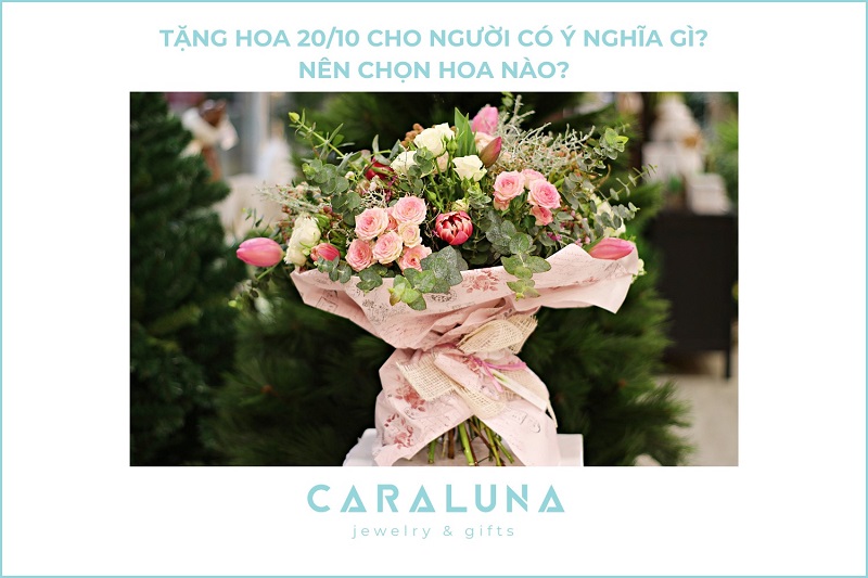 Tặng hoa 20/10 cho người yêu có ý nghĩa gì? Chọn hoa nào?
