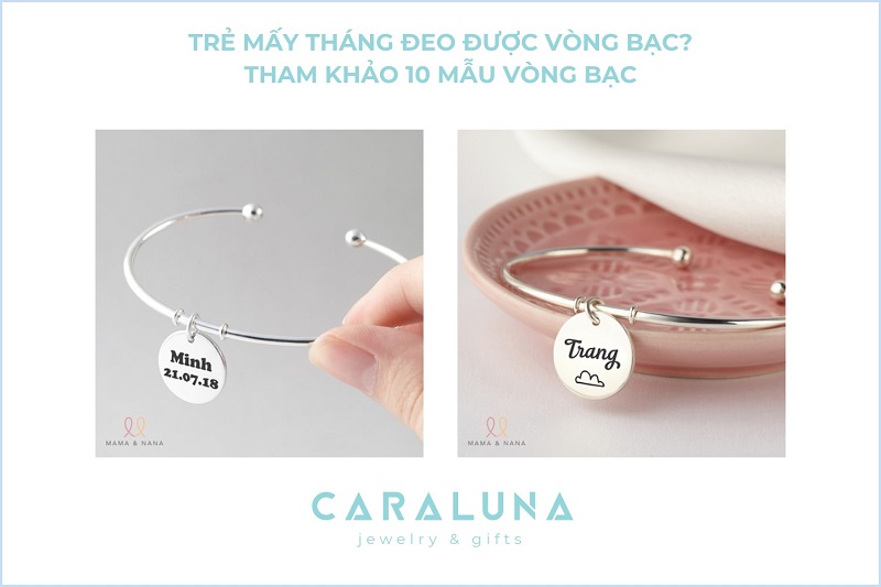Trẻ mấy tháng đeo được vòng bạc? Tham khảo 10 mẫu vòng bạc