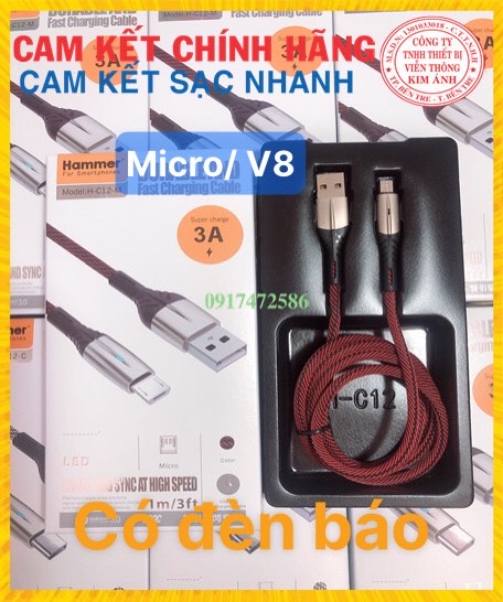 V8- Dây sạc nhanh 3A Hiệu Hammer ( H-C12-M ), Chân Micro/ V8, Có đèn báo, Hàng Chính Hãng bảo hành 12 tháng