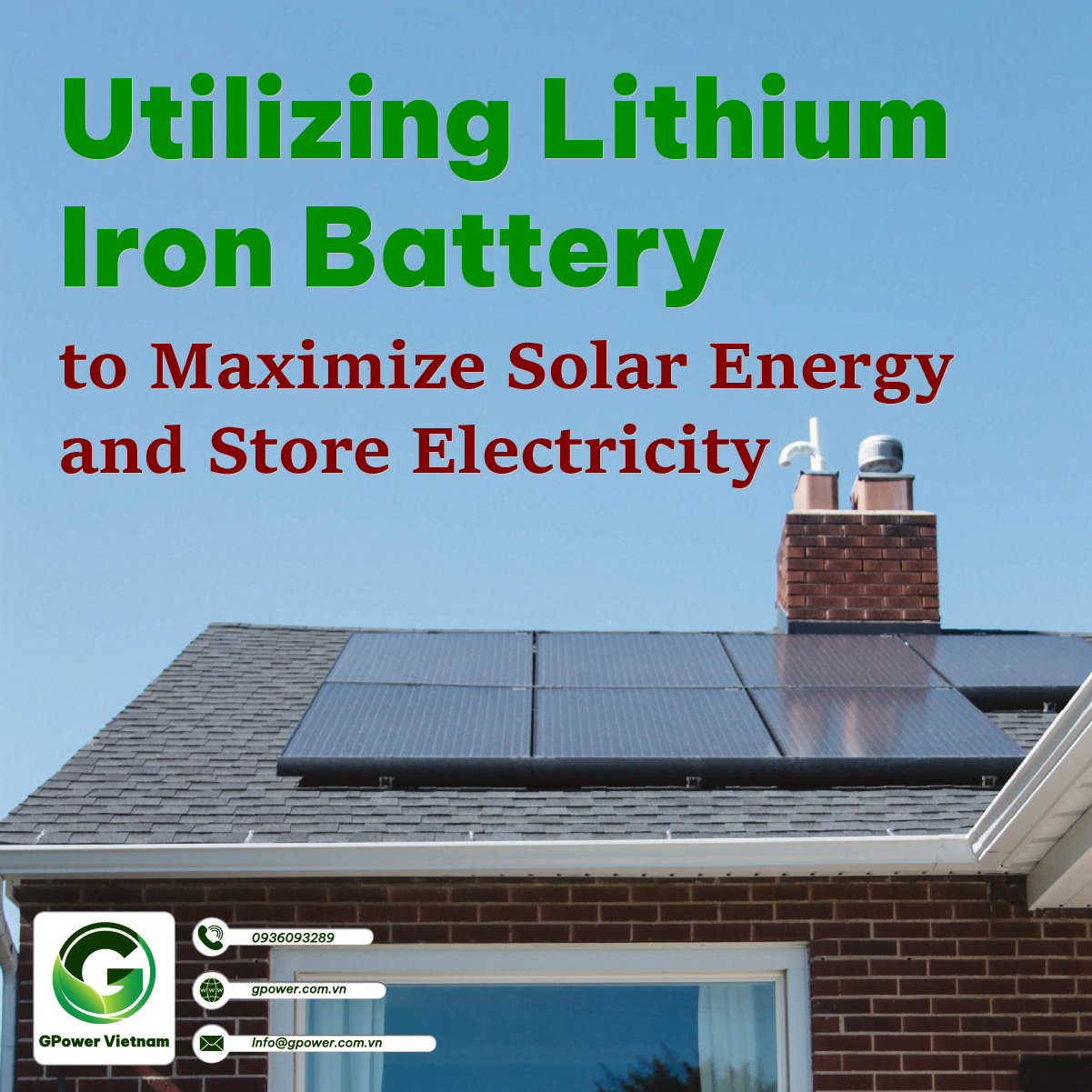 Utilizing Lithium Iron Battery to Maximize Solar Energy