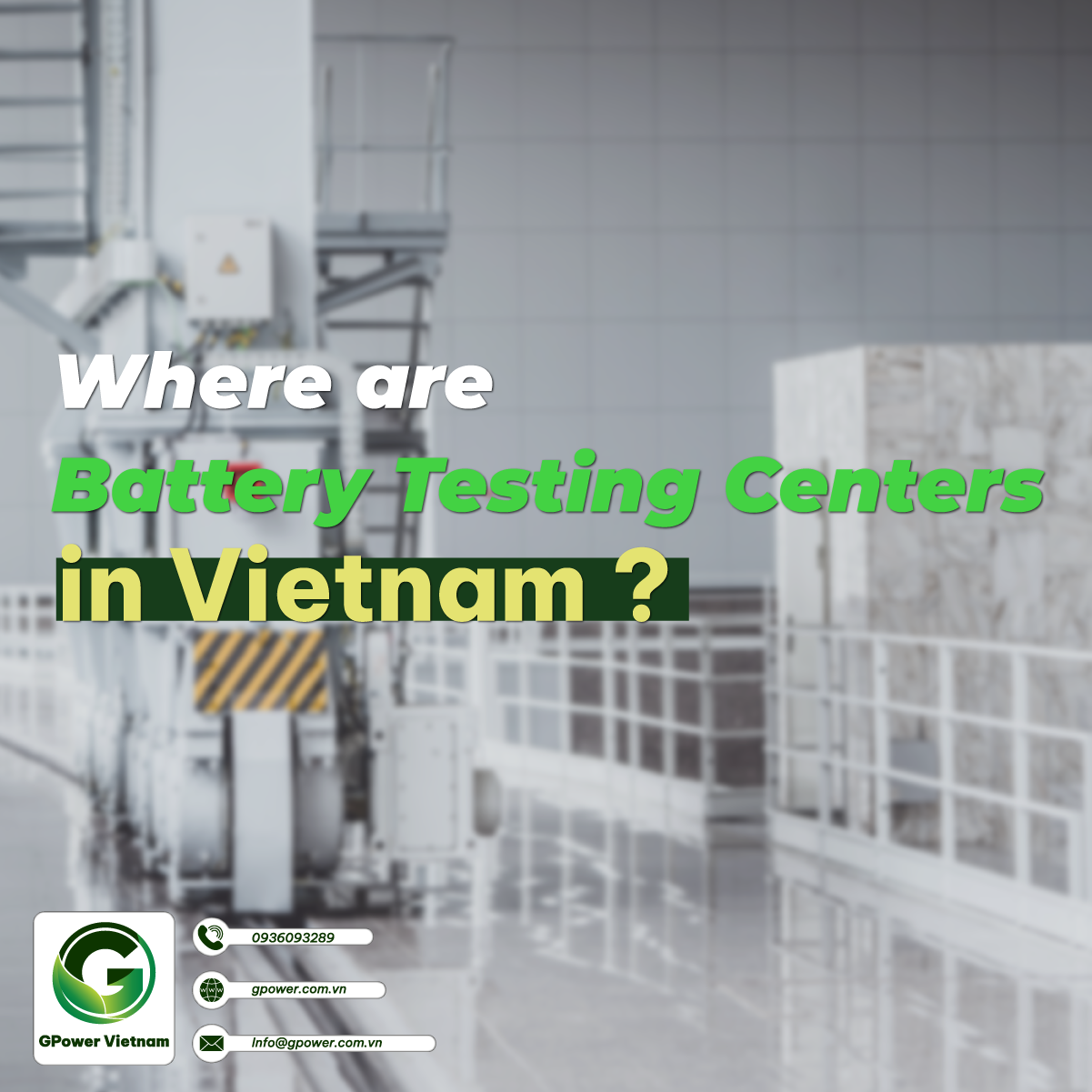 6 Battery Testing Centers in Vietnam