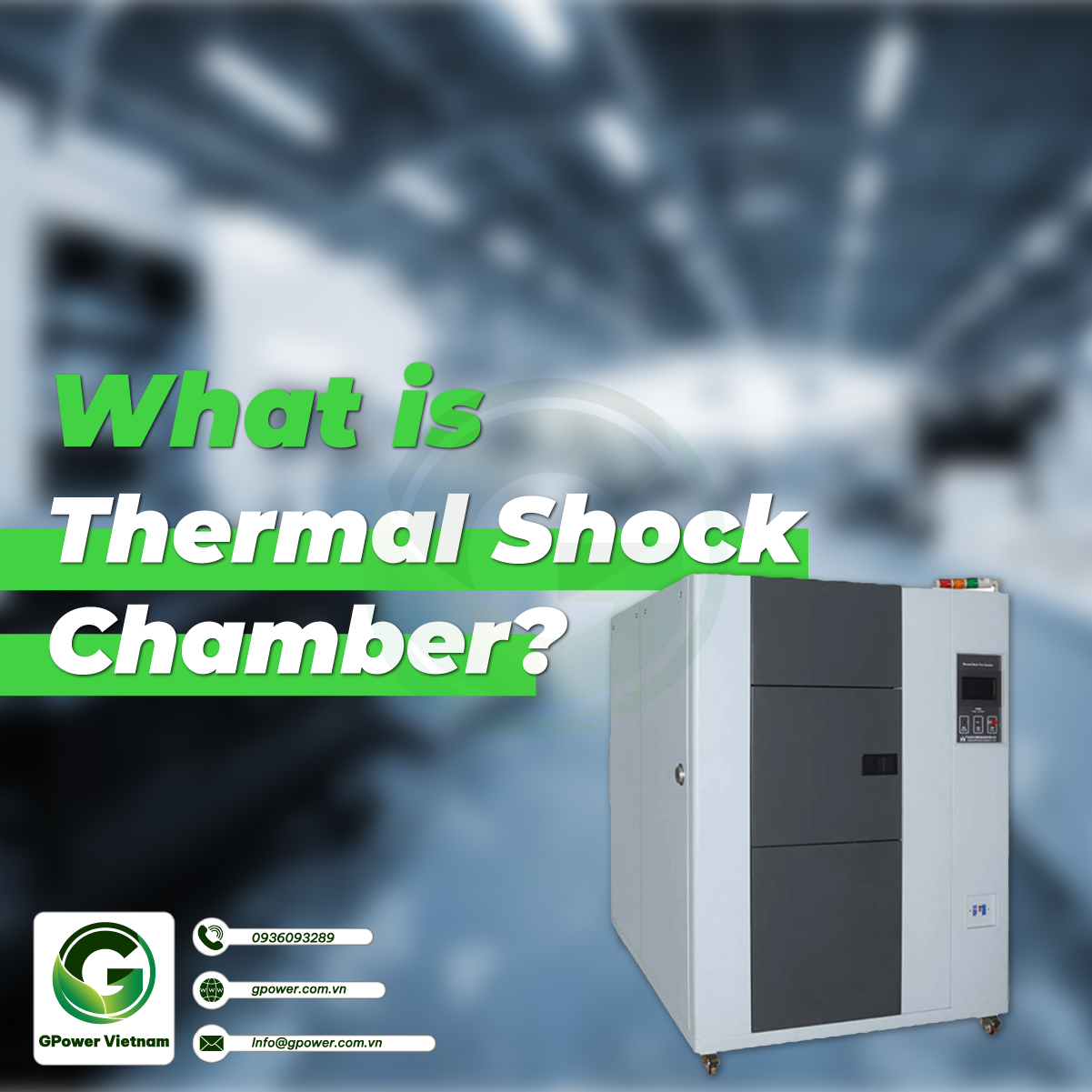 Thermal Shock Chamber: Introduction, Classification, Operating Mechanism