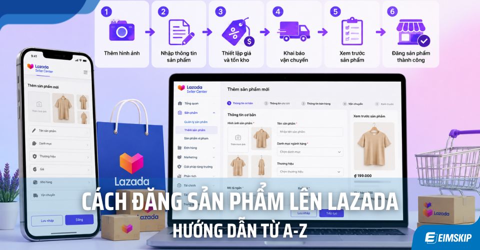 Cách Đăng Sản Phẩm Lên Lazada