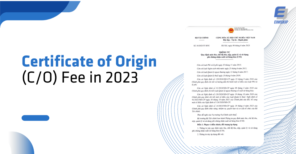 Certificate of Origin  (C/O) Fee in 2023