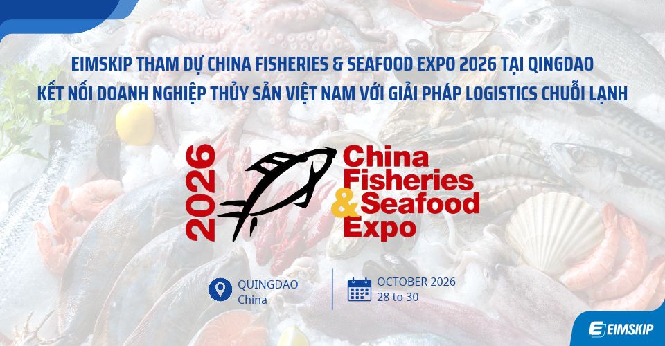 Eimskip tham dự China Fisheries & Seafood Expo 2026 tại Qingdao