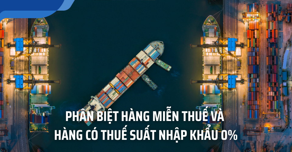 hàng miễn thuế và hàng có thuế suất 0%