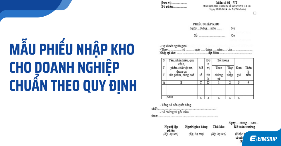 phiếu nhập kho là gì Mẫu phiếu nhập kho cho doanh nghiệp chuẩn theo quy định