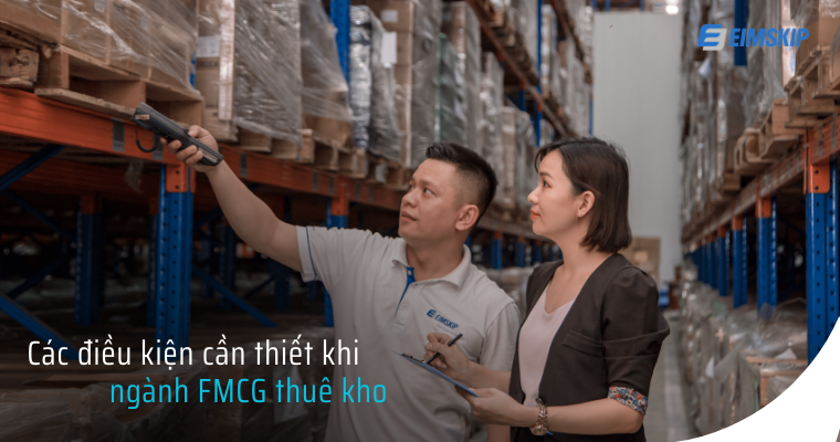 Điều kiện cho thuê kho ngành FMCG