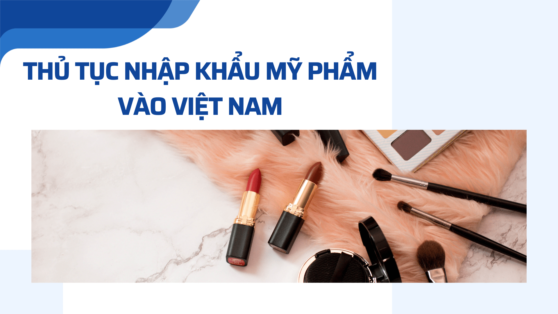thủ tục nhập khẩu mỹ keo nha cai hom nay vào Việt Nam