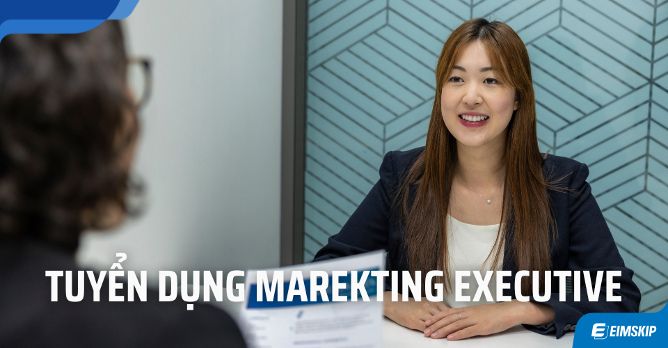 Tuyển dụng Marketing Executive