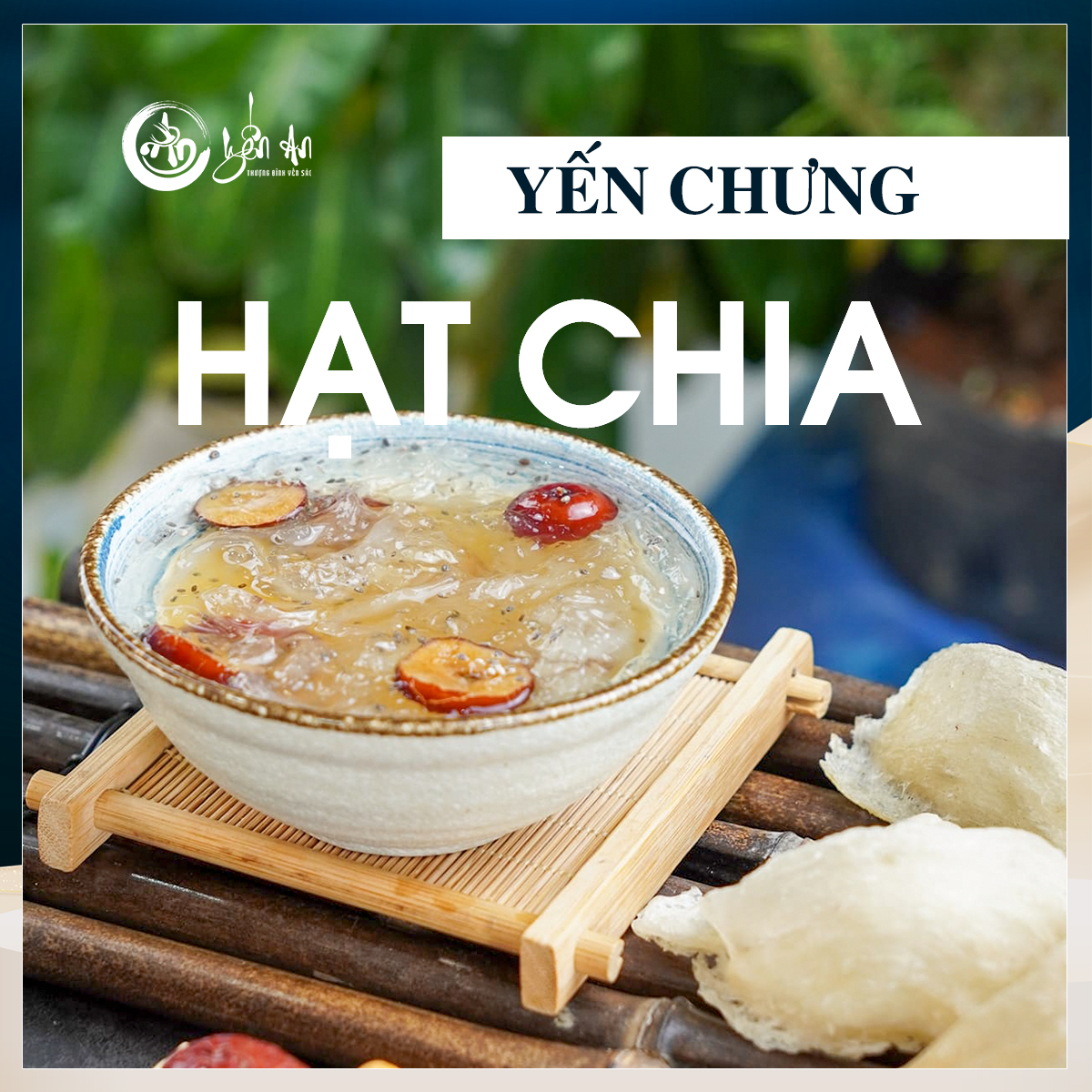 Yến chưng hạt chia - Món ăn bổ sung dinh dưỡng cho cả nhà