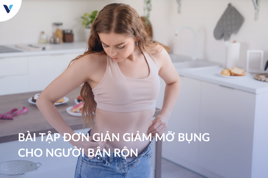 Bài tập đơn giản giảm mỡ bụng cho người bận rộn