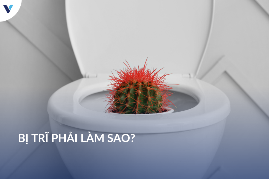 Bị trĩ phải làm sao?