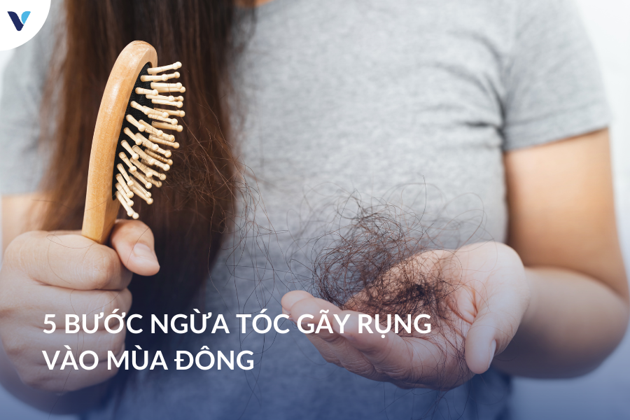 5 bước ngừa tóc gãy rụng vào mùa đông